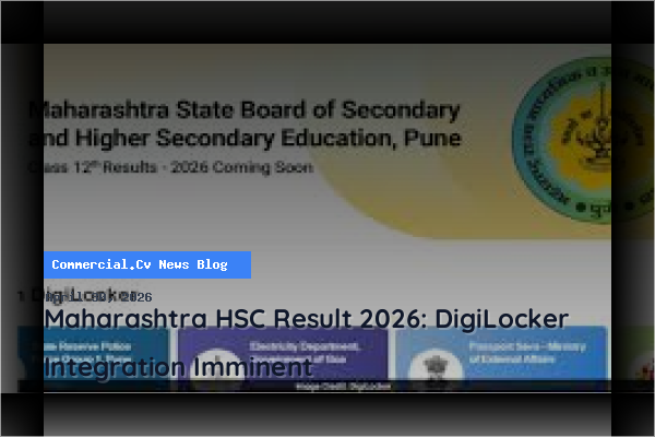 Maharashtra HSC Result 2026: DigiLocker Integration Imminent