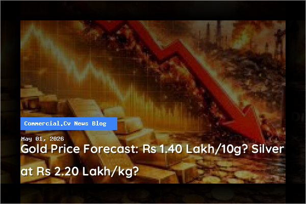 Gold Price Forecast: Rs 1.40 Lakh/10g? Silver at Rs 2.20 Lakh/kg?