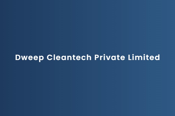 Dweep Cleantech Private Limited