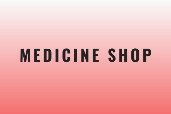 Medicine Shop