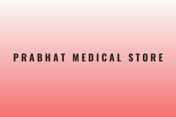 Prabhat Medical Store