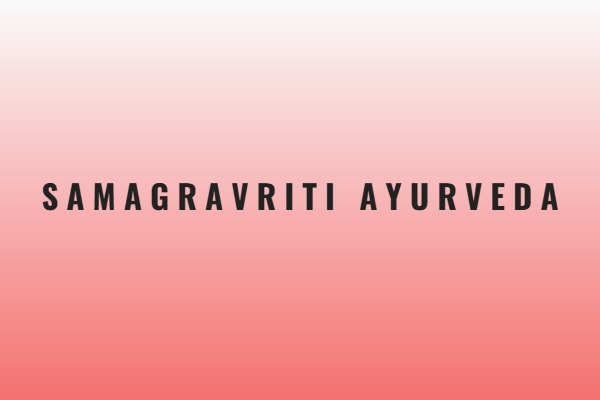 Samagravriti Ayurveda